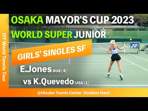 【J500 OSAKA 2023/SF】E.Jones(AUS)[4] vs K.Quevedo(USA)[1] Osaka Mayor's Cup - World Super Junior