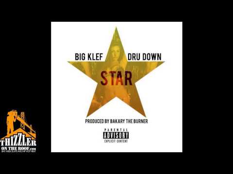 Big Klef ft. Dru Down - Star [Thizzler.com]