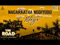 Nagaraatha Nodiyodu Lyrical The Road Trisha Dancing Rose Shabeer Kapil Kapilan Sam CS