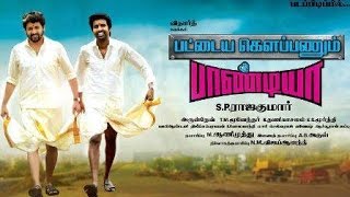 Pattaya Kelappanum Pandiya Full movie