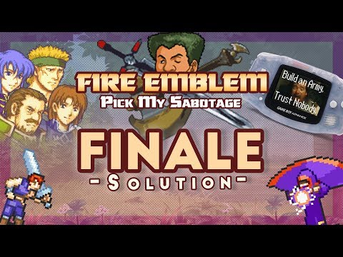 FE7 Pick My Sabotage - Finale Solution (Ch10)