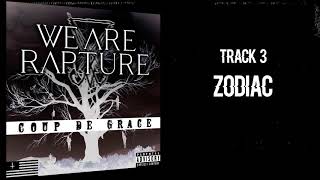 We Are Rapture - Zodiac (Official Audio)
