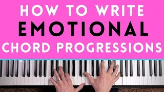 HOW TO COMPOSE EMOTIONAL CHORD PROGRESSIONS