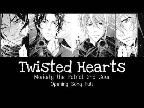 Twisted Hearts | Moriarty the Patriot 2nd Cour OP Lyric Video | Tasuku Hatanaka | HaezNikzz