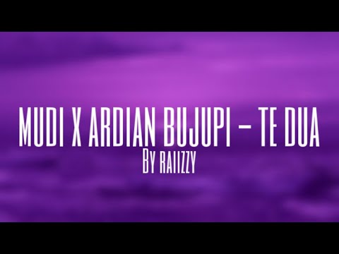 Mudi x Ardian Bujupi - Te Dua (Slowed Version) by raiizzy