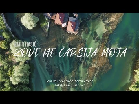 🎬 Emir Hasić – Zove me čaršija moja | Official Video 2025