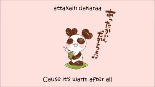 Kumamushi ft. Hanatan - Attakain Dakara (Eng Sub)
