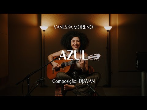 Azul • Djavan | Vanessa Moreno