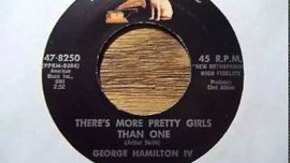 George Hamilton IV ~ There's More Pretty Girls Than One