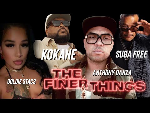 Anthony Danza - "The Finer Things" ft. Kokane, Goldie Stacs & Suga Free (produced by A.H.M.P.S)