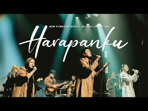 HARAPANKU (Live Worship at @PersekutuanDoaHOPE ) - New Power Worship ft. Michael Panjaitan