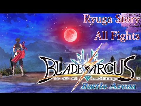 Ryuga Story Mode Walkthrough - Blade Arcus from Shining: Battle Arena [English, Full 1080p HD]