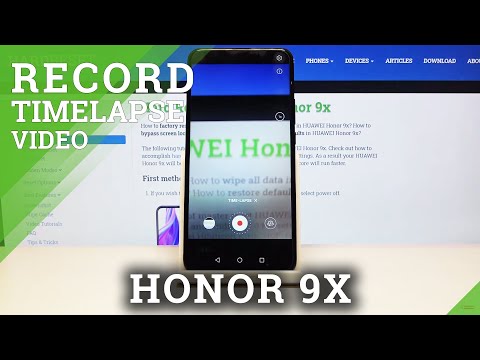 How to Record Time Lapse in Honor 9x- Huawei Camera Time-Lapse