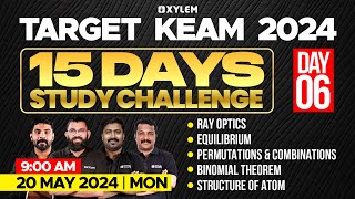Target KEAM 2024 - 15 Days Study Challenge - Day 6 | Xylem KEAM