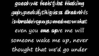 Someone Wake Me Up By:The Veronicas w/ lyrics