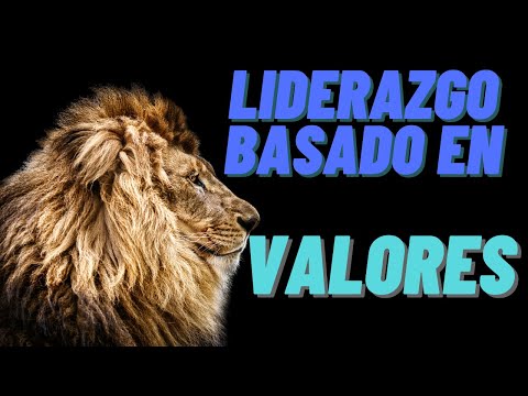 Liderazgo Basado en Valores | Valores y LIDERAZGO 🌟