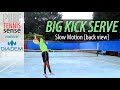 Topspin Kick Serve in Slow Motion [Back View]