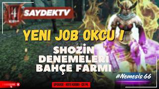 Nemesis #66 | Job Change Attık! Shozin Denemeleri, Okçu CR, Felo-İsi D