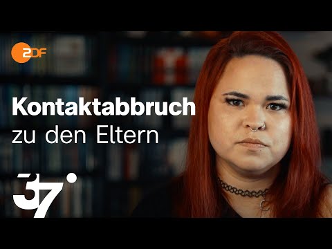 Neuanfang ohne Eltern: Leben nach dem Kontaktabbruch I 37 Grad