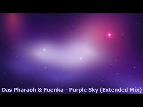 Das Pharaoh x Fuenka - Purple Sky (Extended Mix) [2023]