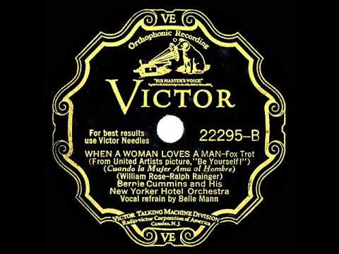 1930 Bernie Cummins - When A Woman Loves A Man (Belle Mann, vocal)