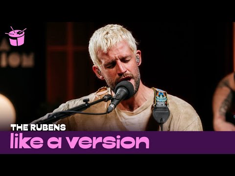The Rubens cover Mazzy Star’s ‘Fade Into You’ for Like A Version
