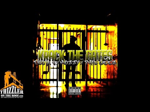 Dojia V ft. Mozzy & Phil Geez - Krack The Gates [Thizzler.com Exclusive]