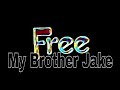 FREE - My Brother Jake (Lyric Video)