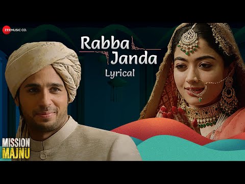 Rabba Janda | Mission Majnu | Sidharth Malhotra, Rashmika M | Jubin N, Tanishk B, Shabbir | Lyrical