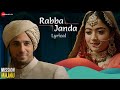 Rabba Janda Mission Majnu Sidharth Malhotra Rashmika M Jubin N Tanishk B Shabbir Lyrical