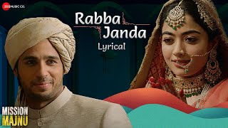 Download lagu Rabba Janda | Mission Majnu | Sidharth Malhotra, Rashmika M | Jubin N, Tanishk B, Shabbir | Lyrical mp3
