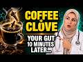 After 60 Put 1 CLOVE In Your COFFEE And See What Happens To Your GUT In 10 MINUTES