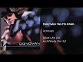 Donovan - Every Man Has His Chain (Official Audio)