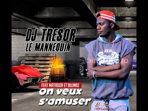 DJ TRESOR LE MANNEQUIN feat EL MATADOR, BILENKO MEDVEDEV - ON VEUT SAMUSER