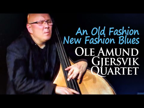 Ole Amund Gjersvik Quartet ~ An Old Fashion New Fashion Blues ~ Bergen Jazzforum