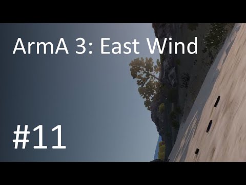 ArmA 3: East Wind #11- Beached