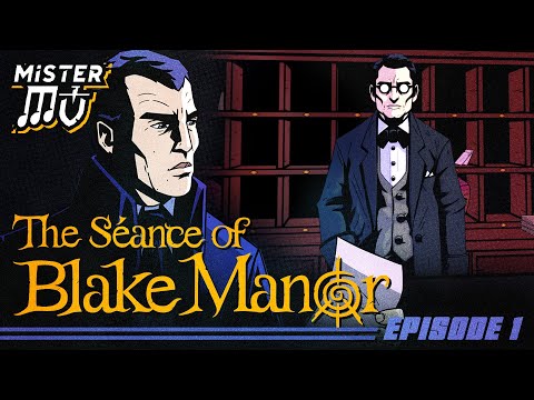 UN JEU D'ENQUÊTE FANTASTIQUE | The Séance of Blake Manor (01)