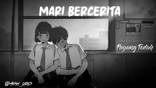 Mari Bercerita - Payung Teduh (Lyrics Video)
