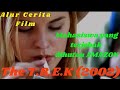 Alur Cerita Film The T R E K Thailand 2002