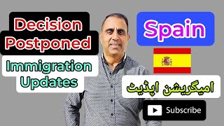 Spain immigration decision postponed | Traveler777