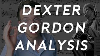 Dexter Gordon Jazz Solo Analysis