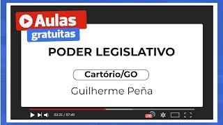 Poder Legislativo - Cartório/GO | Prof. Guilherme Peña