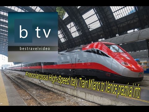 Frecciarossa Trenitalia High-Speed Italy Train Milano to Venice info.