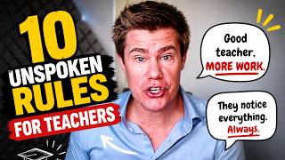 10 Unspoken Rules Every Teacher Learns the Hard Way