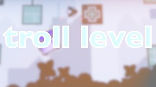 troll level 100% (first extreme, new hardest, mobile) - Geometry Dash | Cranium XII