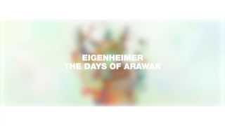 Eigenheimer - The Days Of Arawak