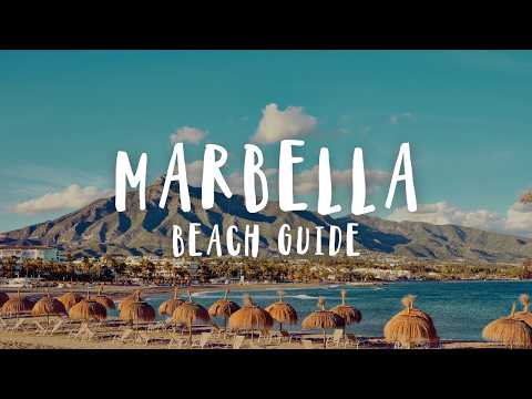 15 Best Beaches In Marbella | Ultimate Beach Guide 2025