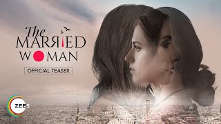 The Married Woman | Official Teaser | Premieres 8th March 2021 on ZEE5