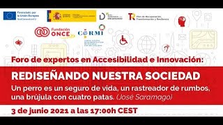 Foro de expertos en Accesibilidad e Innovación: «Un perro es un seguro de vida, un rastreador de rumbos, una brújula con cuatro patas»