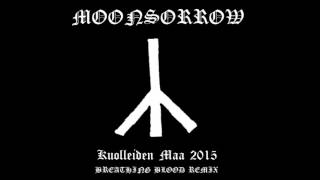 Moonsorrow - Kuolleiden Maa (Breathing Blood Remix)